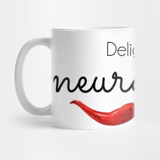 Delightfully Neurospicy - black text Mug